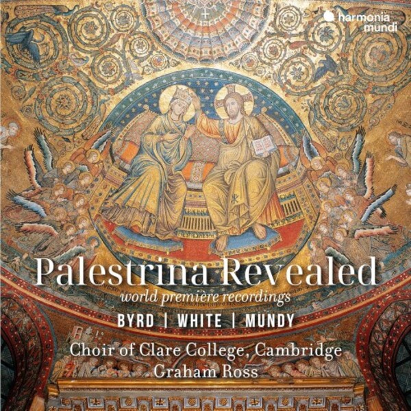 Palestrina Revealed + Byrd, White, Mundy | Harmonia Mundi HMM905375