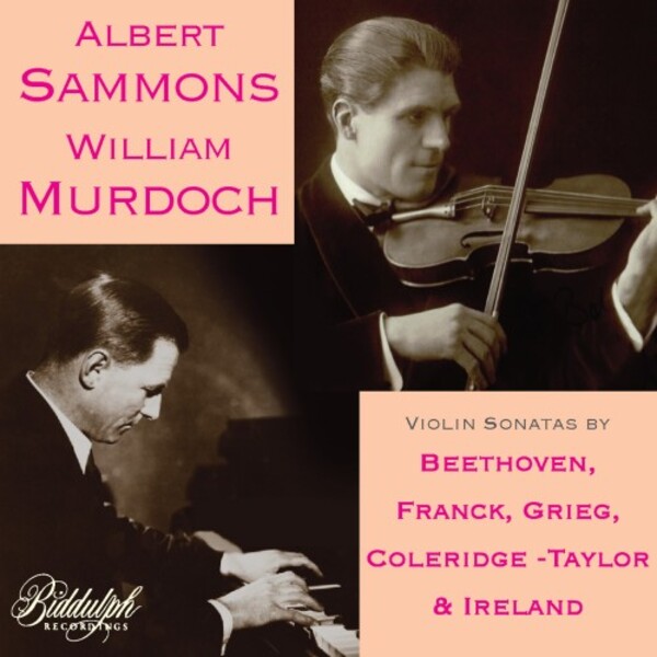 Sammons & Murdoch: The Complete Sonata Recordings (1916-17)