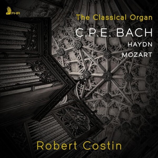 The Classical Organ: CPE Bach, Haydn, Mozart