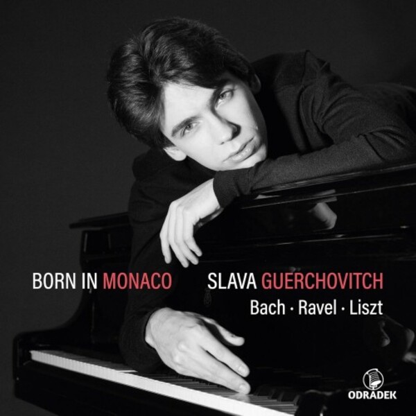 Born in Monaco: Slava Guerchovitch plays JS Bach, Ravel, Liszt