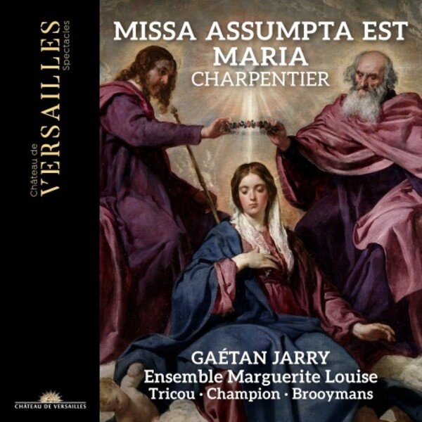 Charpentier - Missa Assumpta est Maria | Chateau de Versailles Spectacles CVS150