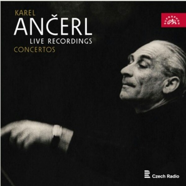 Karel Ancerl: Live Recordings - Concertos