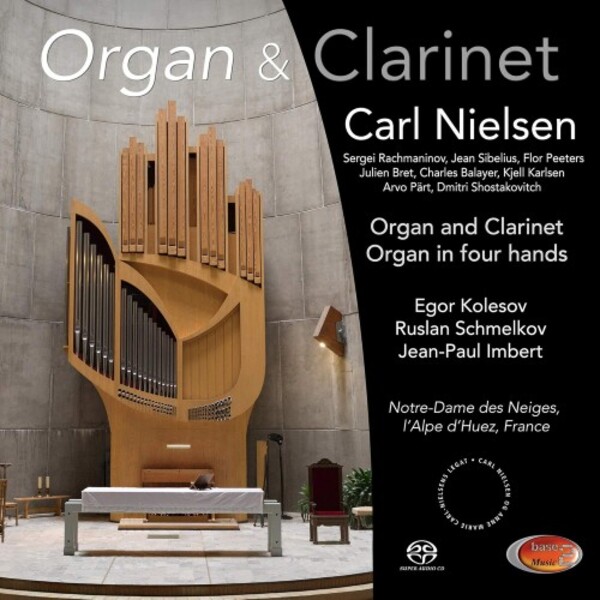 Organ & Clarinet: Nielsen, Rachmaninov, Sibelius, Peeters, etc. | Base2 Music BASE2MUSIC08