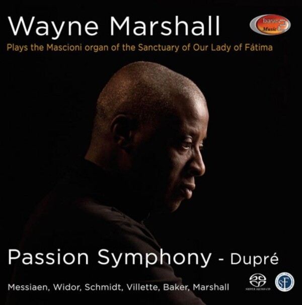 Dupre - Passion Symphony + Messiaen, Widor, F Schmidt, etc.