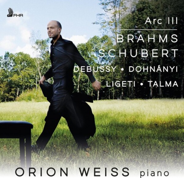 Arc III: Brahms, Schubert, Debussy, Dohnanyi, Ligeti, Talma