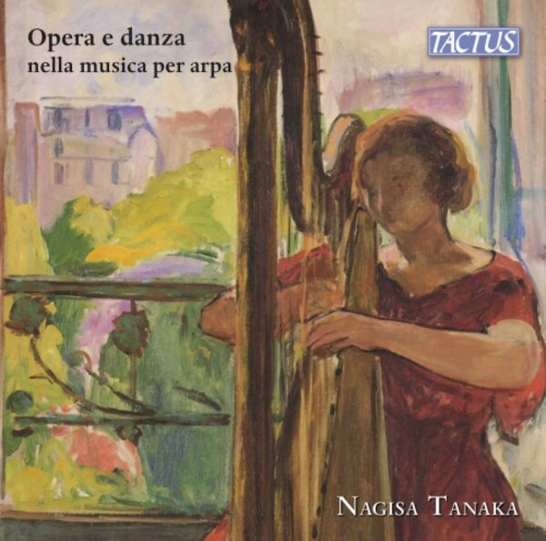 Opera and Dance in Harp Music | Tactus TC840004