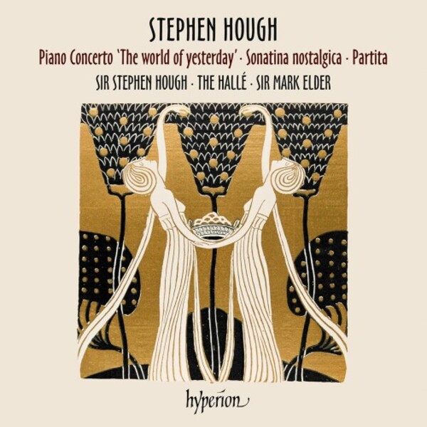 Hough - Piano Concerto, Sonatina nostalgica, Partita | Hyperion CDA68455