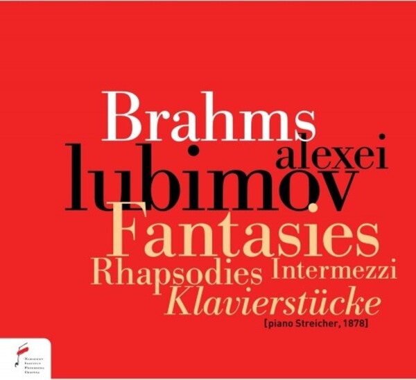 Brahms - Fantasies, Rhapsodies, Intermezzi, Klavierstucke | NIFC (National Institute Frederick Chopin) NIFCCD154