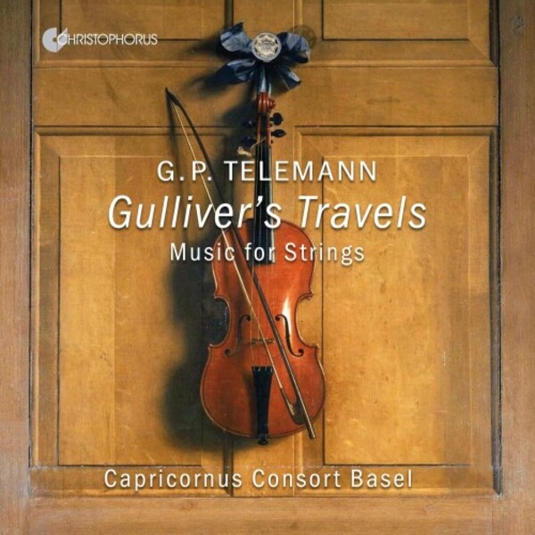 Telemann - Gulliver�s Travels: Works for Strings