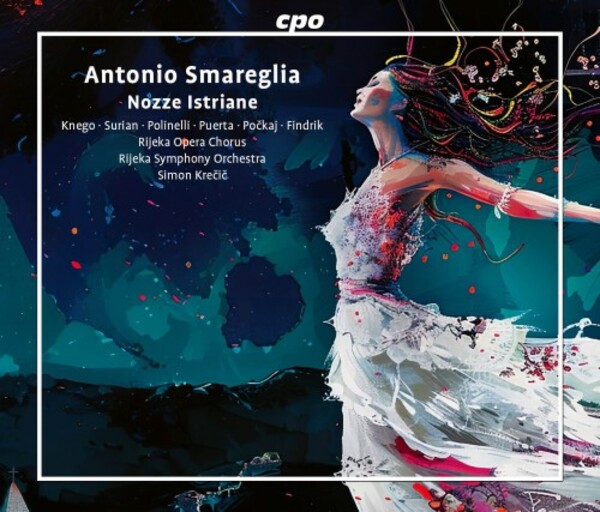Smareglia - Nozze istriane | CPO 5556862