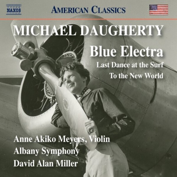 Daugherty - Blue Electra, Last Dance at the Surf, To the New World