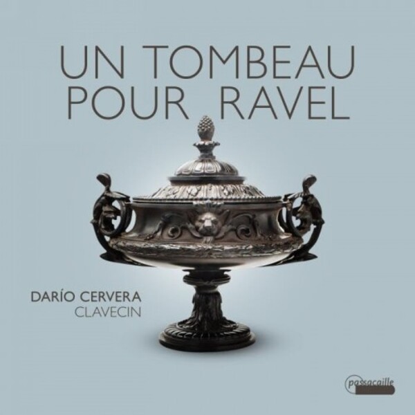Un Tombeau pour Ravel: Works for Harpsichord