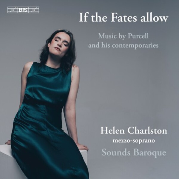 If the Fates allow: Music by Purcell and his Contemporaries