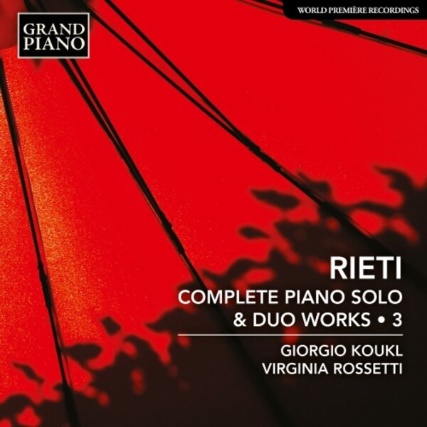 Rieti - Complete Piano Solo & Duo Works Vol.3 | Grand Piano GP955