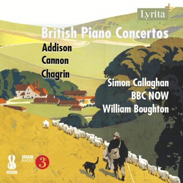 British Piano Concertos Vol.3: Addison, Cannon, Chagrin