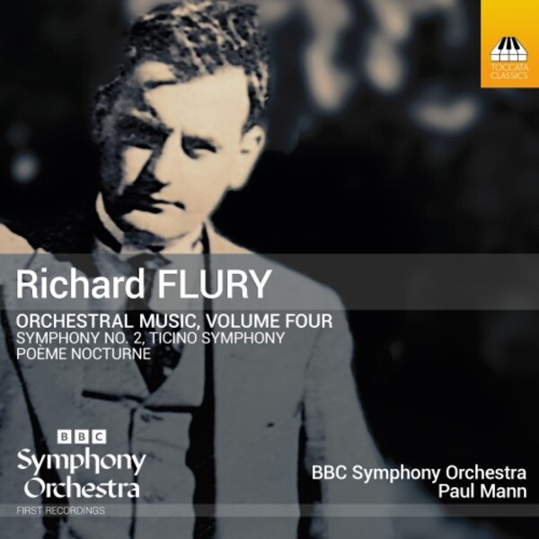 Flury - Orchestral Music Vol.4: Symphony no.2, Poeme nocturne | Toccata Classics TOCC0727