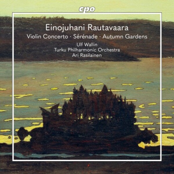 Rautavaara - Violin Concerto, Serenade, Autumn Gardens | CPO 5555592