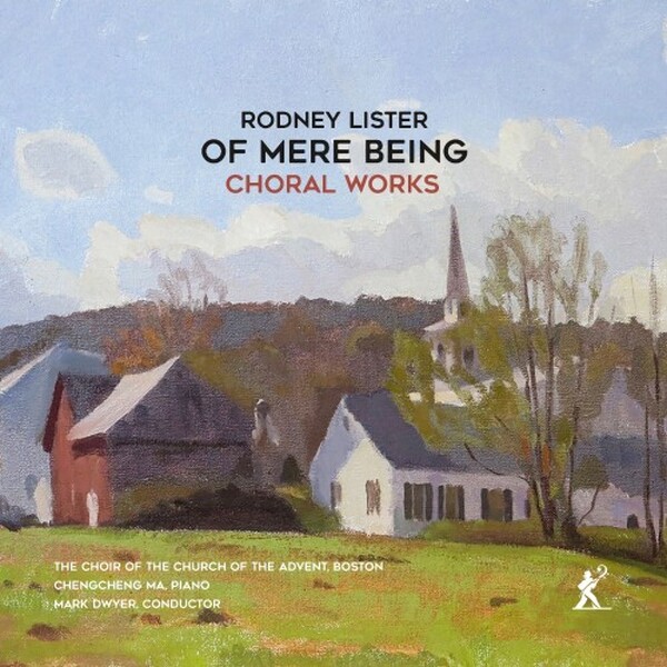 Lister - Of Mere Being: Choral Works