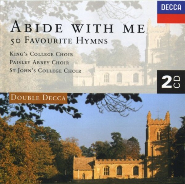 The King s College Choir Of Cambridge, St. John s College Choir, The Choir Of Paisley Abbey - Abide With Me, 50 Favourite Hymns