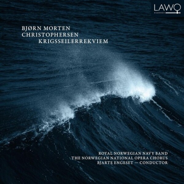 Christophersen - Krigsseilerrekviem (War Sailor Requiem) | Lawo Classics LWC1410