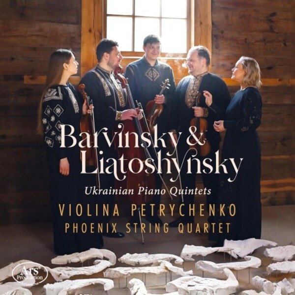 Barvinsky & Liatoshynsky - Ukrainian Piano Quintets | Ars Produktion ARS38684