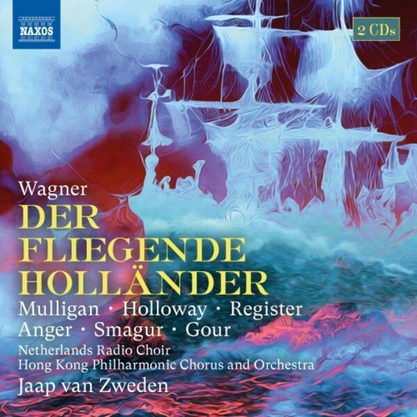 Wagner - Der fliegende Hollander | Naxos - Opera 866057273