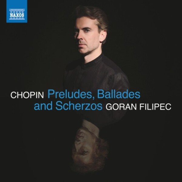 Chopin - Preludes, Ballades and Scherzos