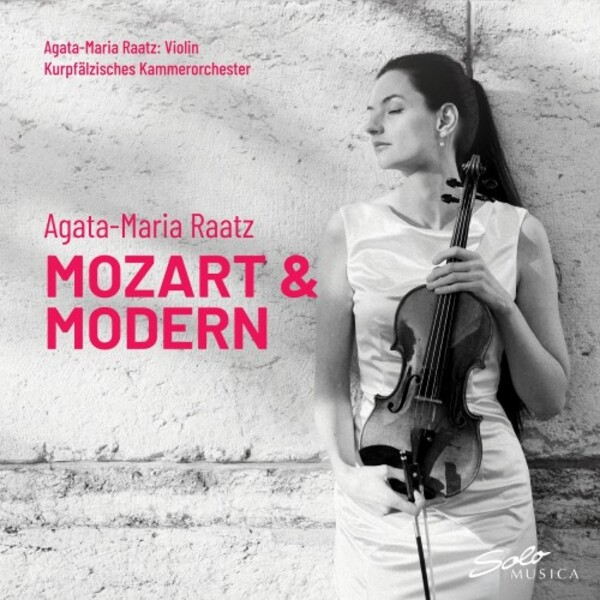Agata-Maria Raatz: Mozart & Modern | Solo Musica SM487