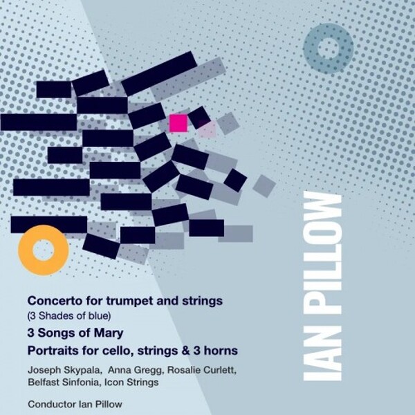 Pillow -  Trumpet Concerto (3 Shades of Blue), 3 Songs for Mary, Portraits