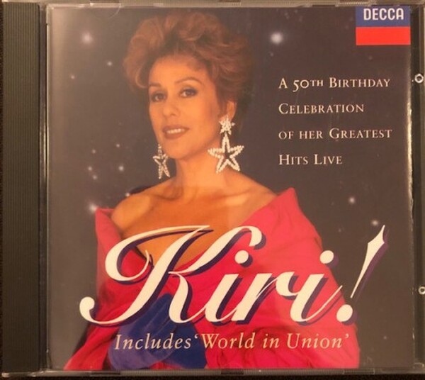 Kiri Te Kanawa - A 50th Birthday Celebration Of Her Greatest Hits Live