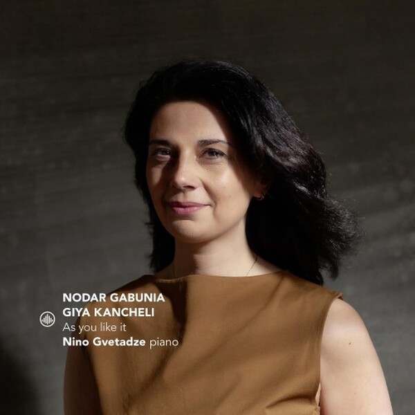 Gabunia & Kancheli - As you like it: Piano Miniatures | Challenge Classics CC720036