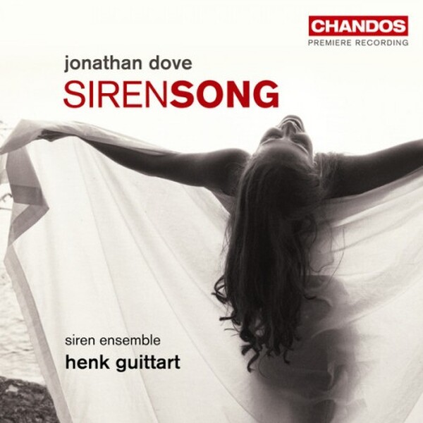 Jonathan Dove - Siren Song | Chandos CHAN10472