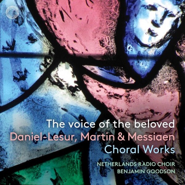 The Voice of the Beloved: Daniel-Lesur, Martin & Messiaen | Pentatone PTC5187402
