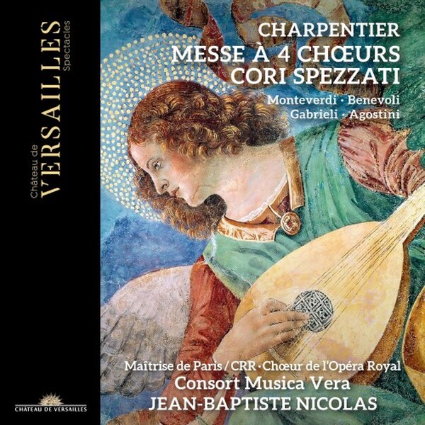 Charpentier - Messe a 4 choeurs; Cori spezzati