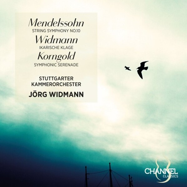 Mendelssohn, Widmann, Korngold - Works for String Orchestra