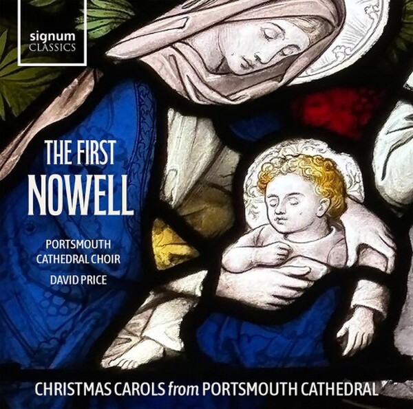 The First Nowell: Christmas Carols from Portsmouth Cathedral | Signum SIGCD943