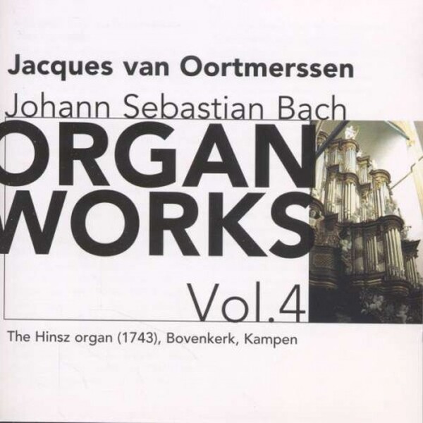 J.S. Bach - Organ Works volume 4
