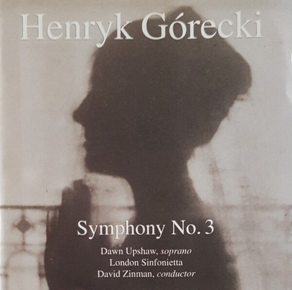 Gorecki - Symphony no.3  Symphony of Sorrowful Songs