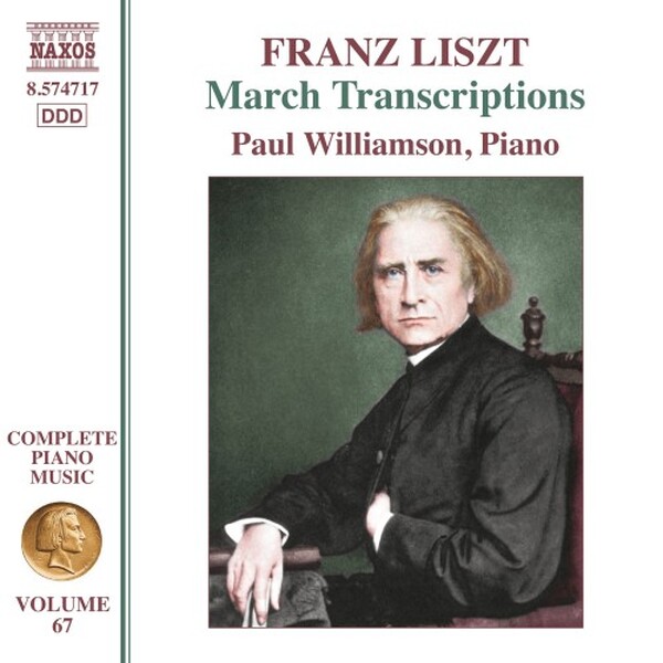 Liszt - Complete Piano Music Vol.67: March Transcriptions