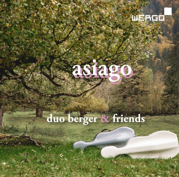 Duo Berger & Friends: Asiago | Wergo WER74152