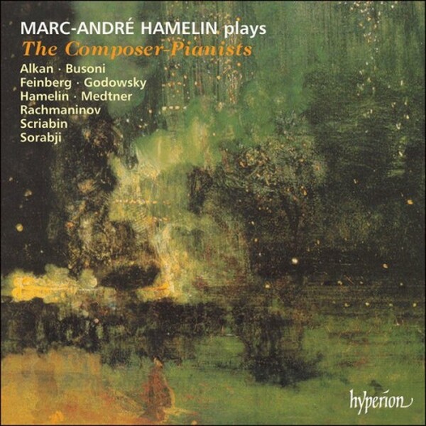 Marc-Andr� Hamelin - The Composer-Pianists | Hyperion CDA67050