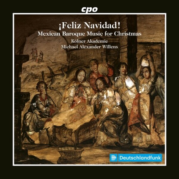Feliz Navidad: Mexican Baroque Music for Christmas | CPO 5557422