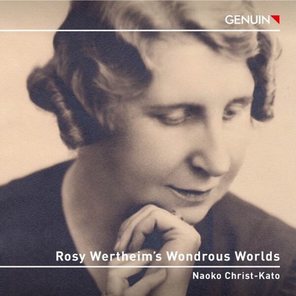 R Wertheim - Rosy Wertheim�s Wondrous Worlds: Piano Works