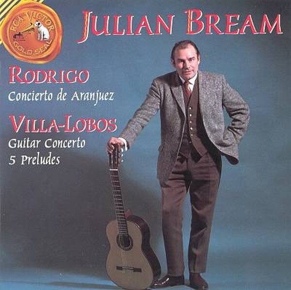 Rodrigo - Concierto De Aranjuez & Villa-Lobos - Guitar Concerto & 5 Preludes