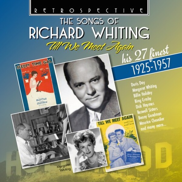 The Songs of Richard Whiting: Till We Meet Again