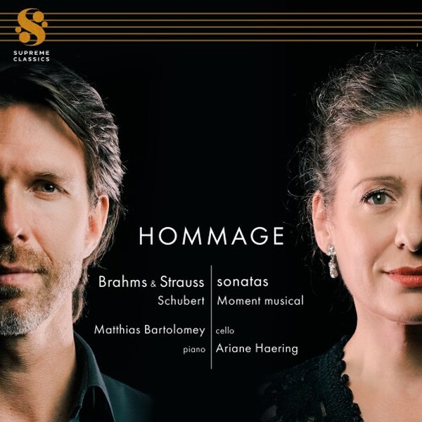 Hommage: Brahms & R Strauss - Cello Sonatas; Schubert - Moment musical no.3
