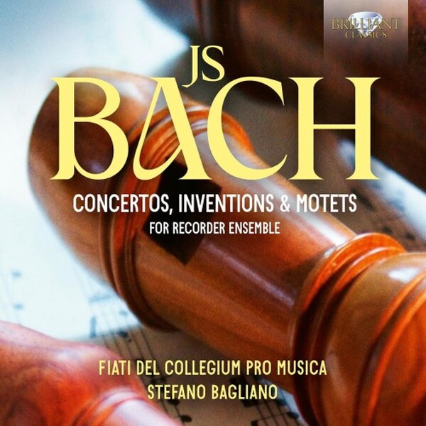 JS Bach - Concertos, Inventions & Motets for Recorder Ensemble