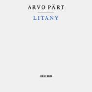 Arvo Part - Litany              